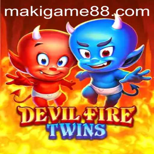 Exploring the Thrills of DevilFireTwins: A Unique Maki Game Experience