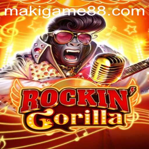 Exploring the Exciting World of RockinGorilla: The Maki Game Phenomenon
